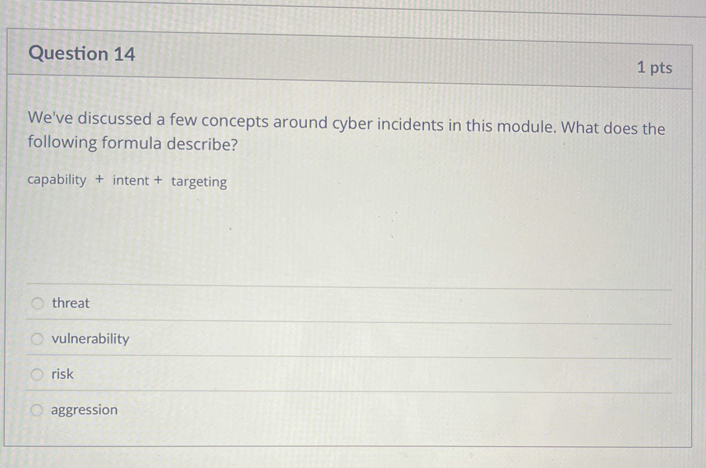 Question 1 4 1 pts We've discussed a few concepts
