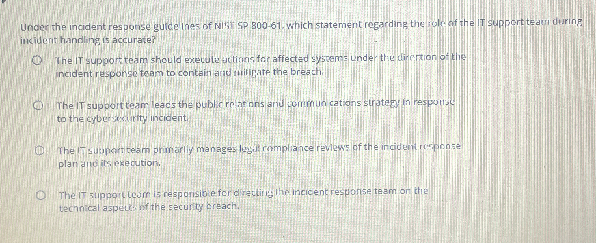 Under the incident response guidelines of NIST SP
