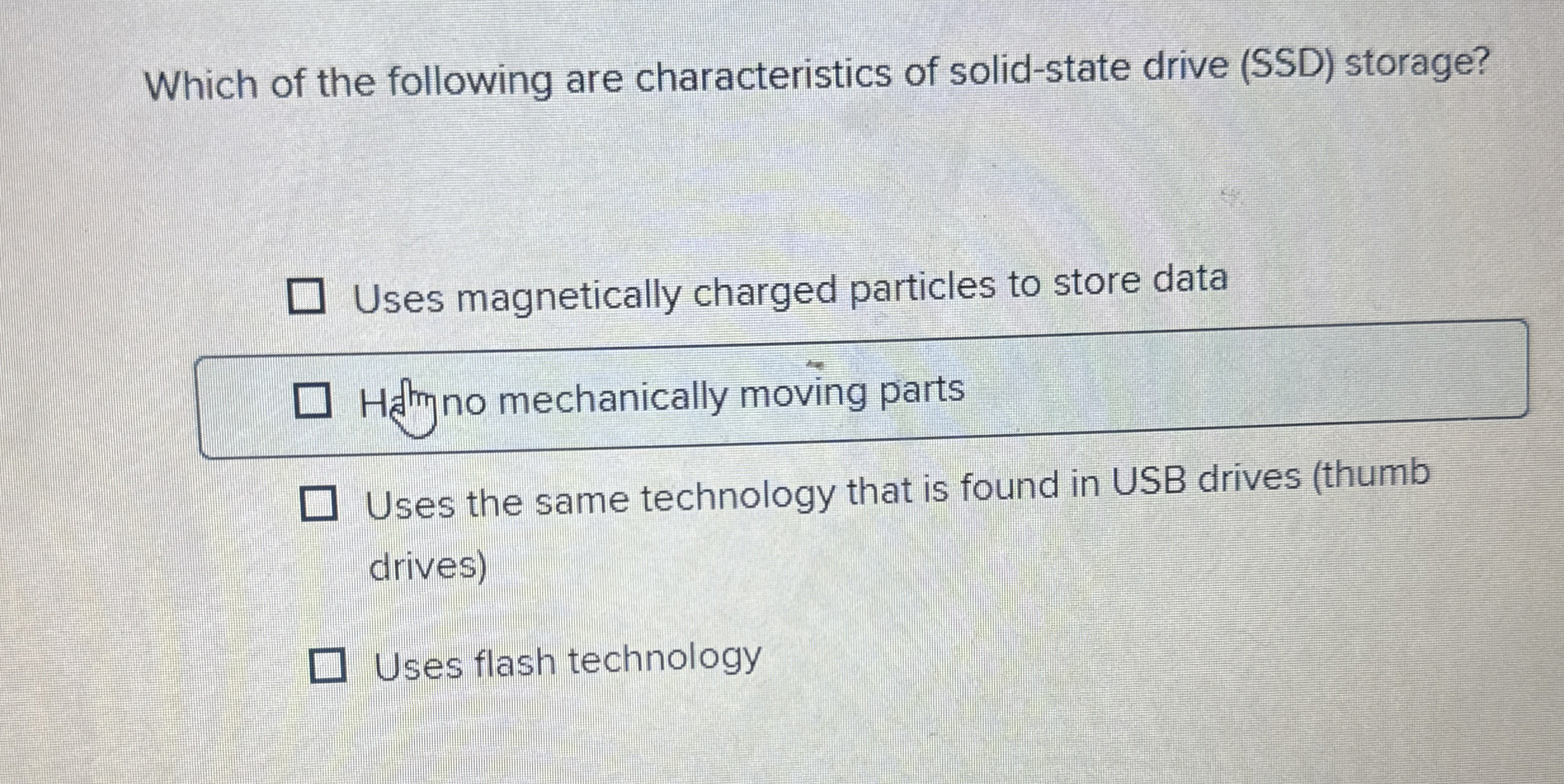 Which of the following are characteristics of