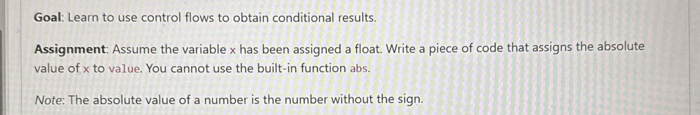 Goal: Learn to use control flows to obtain