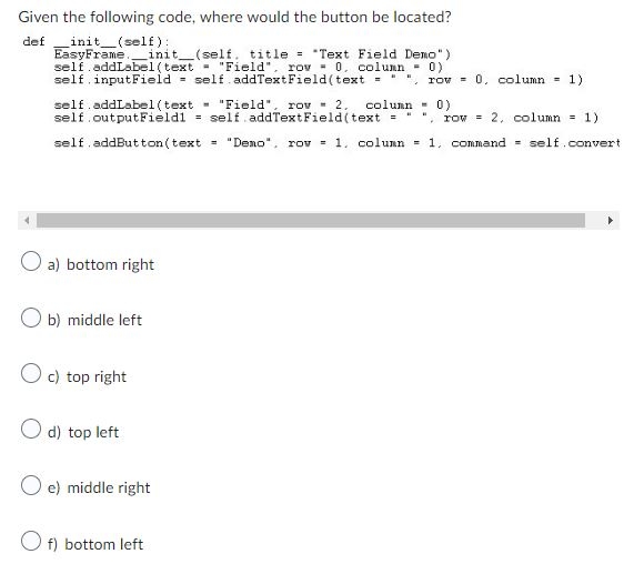 Given the following code, where would the button