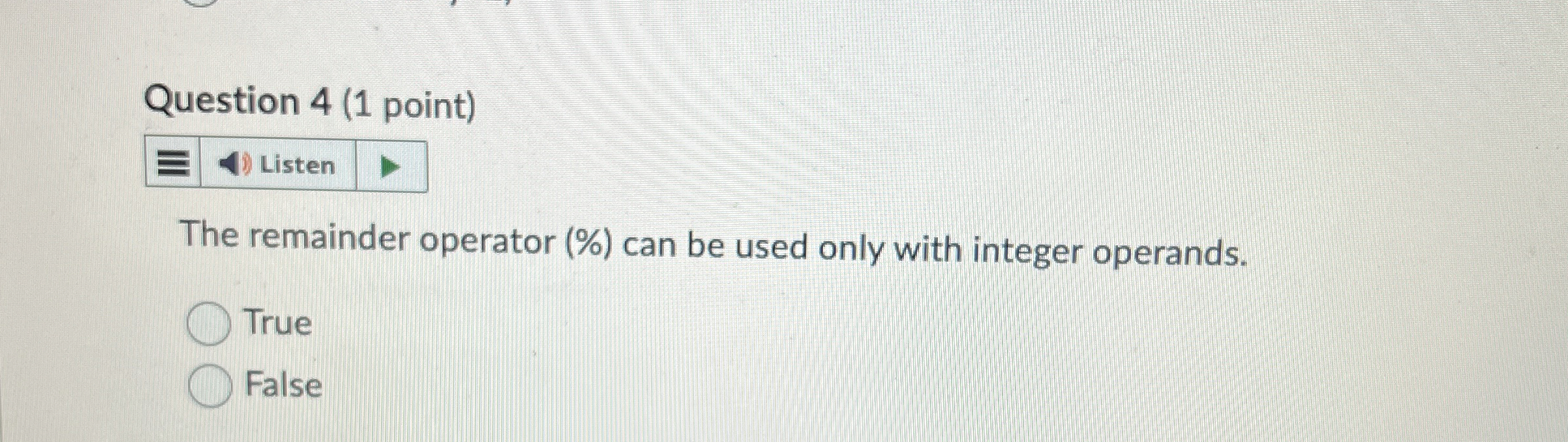 Question 4 ( 1 point ) Listen The remainder
