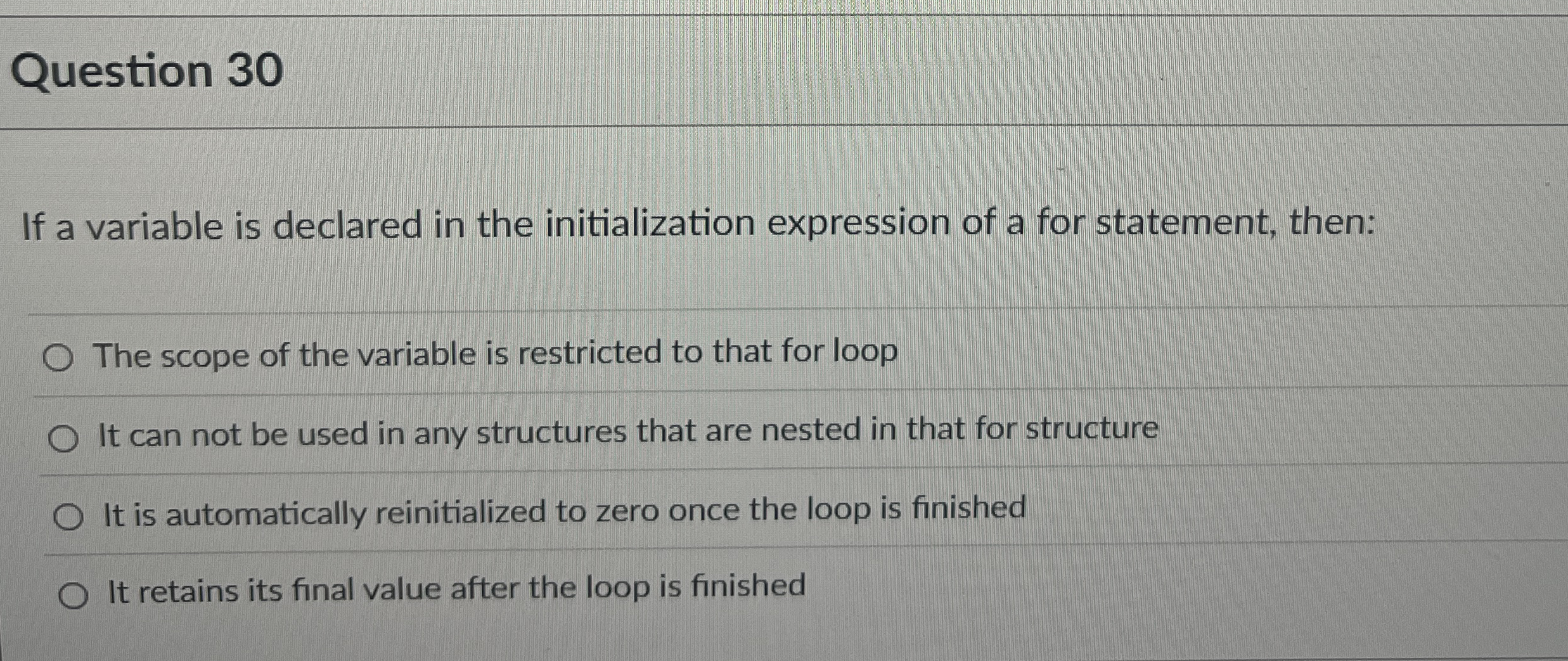 Question 3 0 If a variable is declared in the