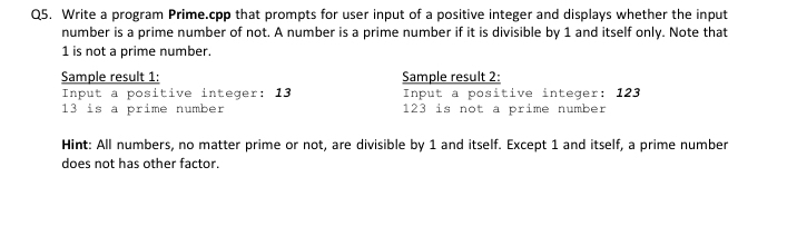 Q 5 . Write a program Prime.cpp that prompts for
