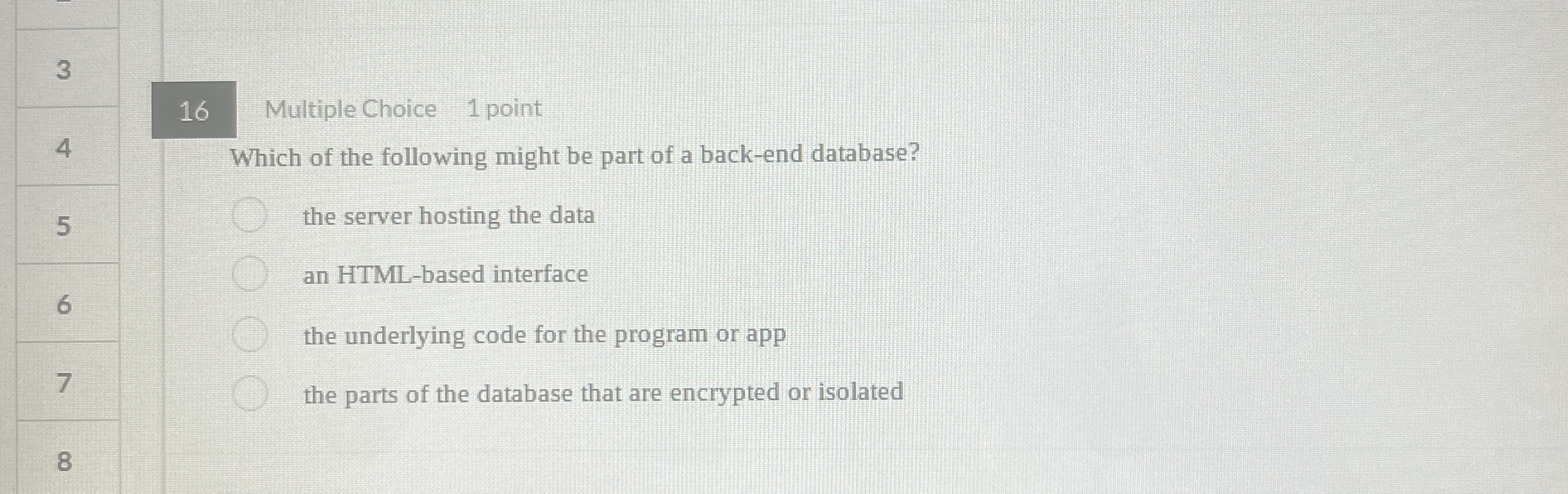 3 4 1 6 Multiple Choice 1 point Which of the