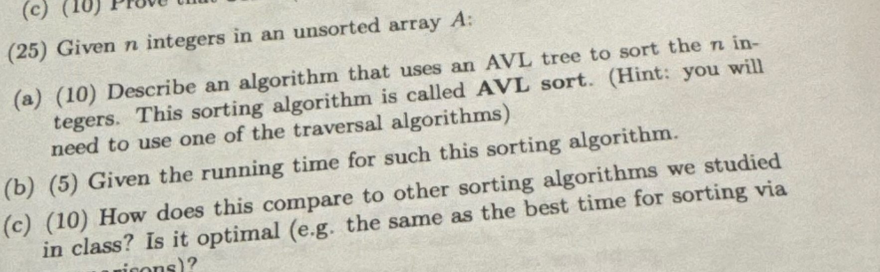 Given n integers in an unsorted array A : ( a )
