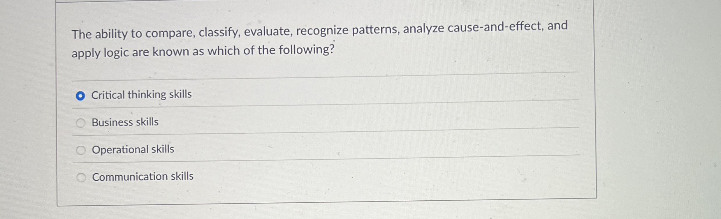 The ability to compare, classify, evaluate,