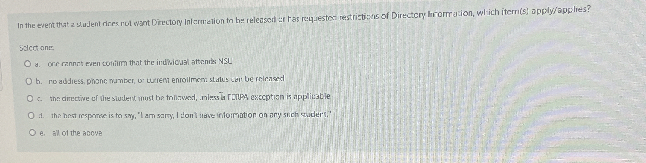 In the event that a student does not want