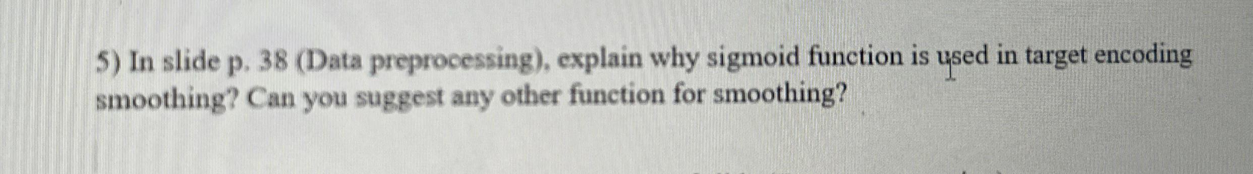 explain why sigmoid function is used in target