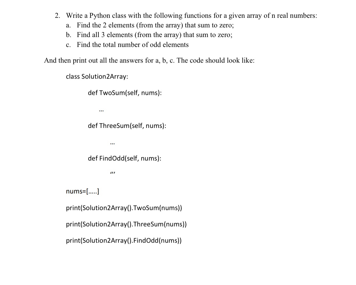 Write a Python class with the following functions