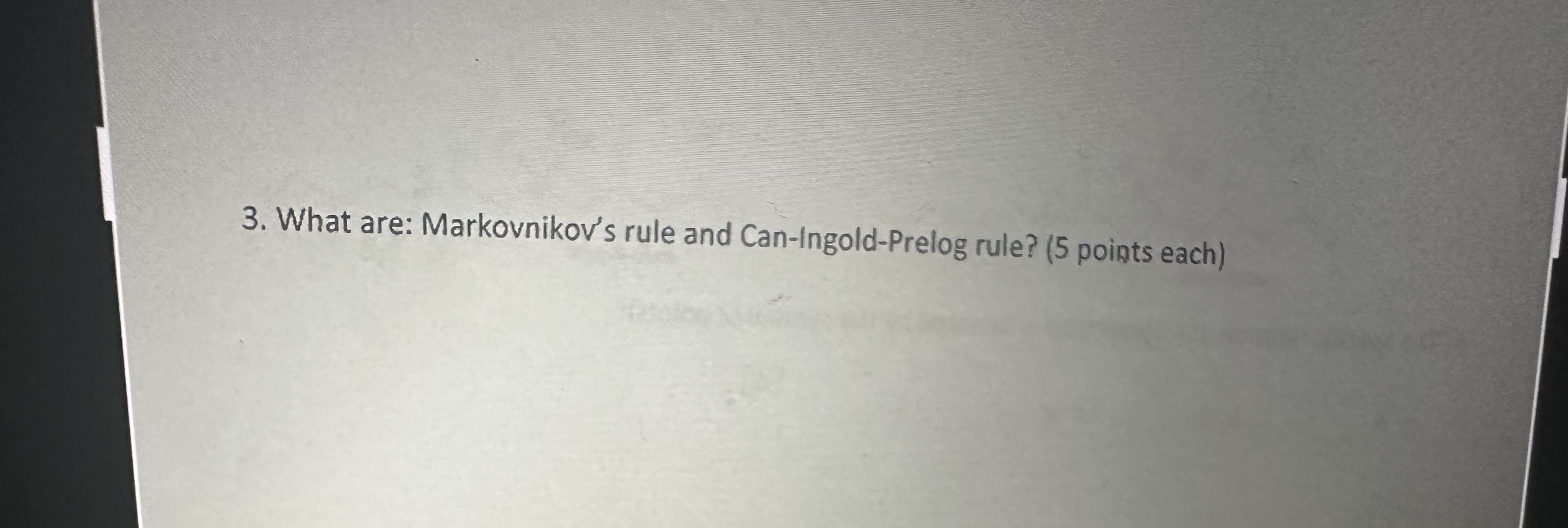 What are: Markovnikov's rule and Can - Ingold -