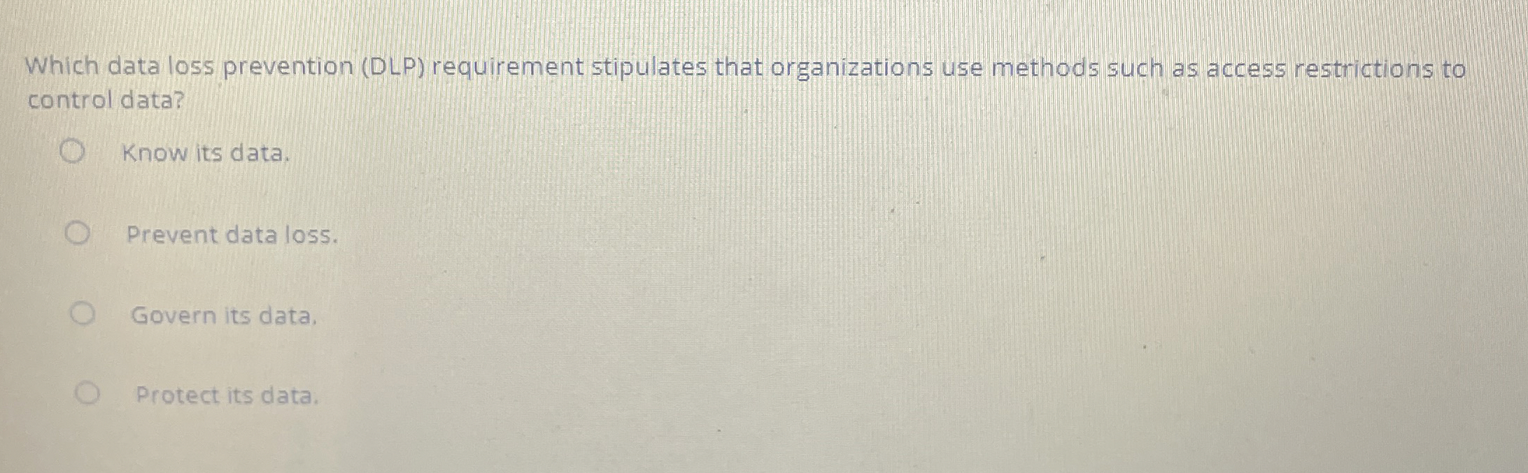Which data loss prevention ( DLP ) requirement