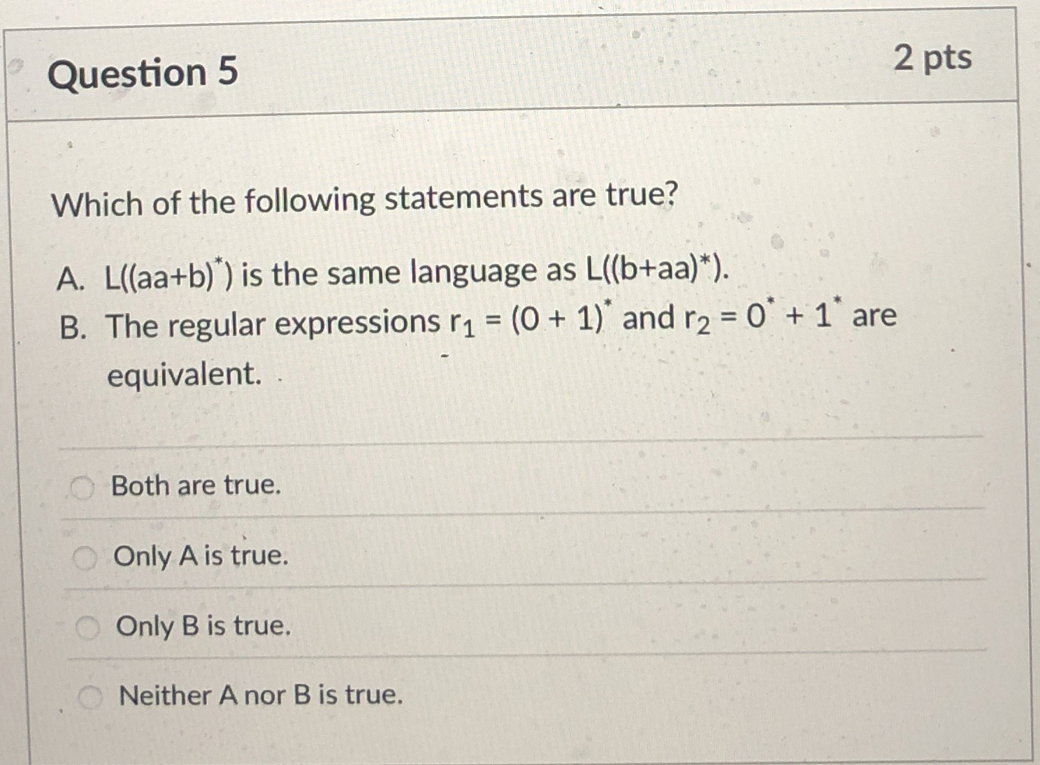 Question 5 Which of the following statements are