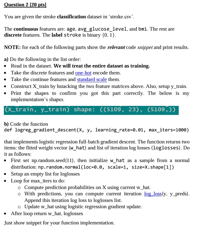 Question 2 [ 2 0 pts ] You are given the stroke