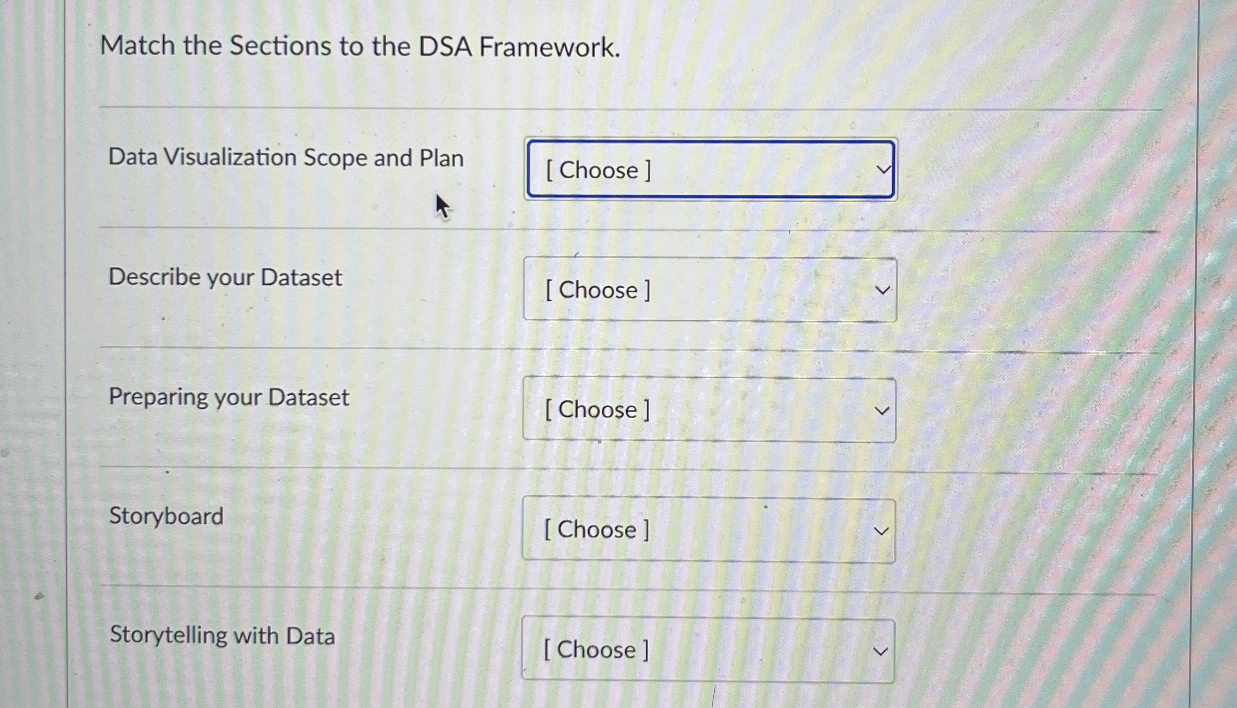 Match the Sections to the DSA Framework. Data
