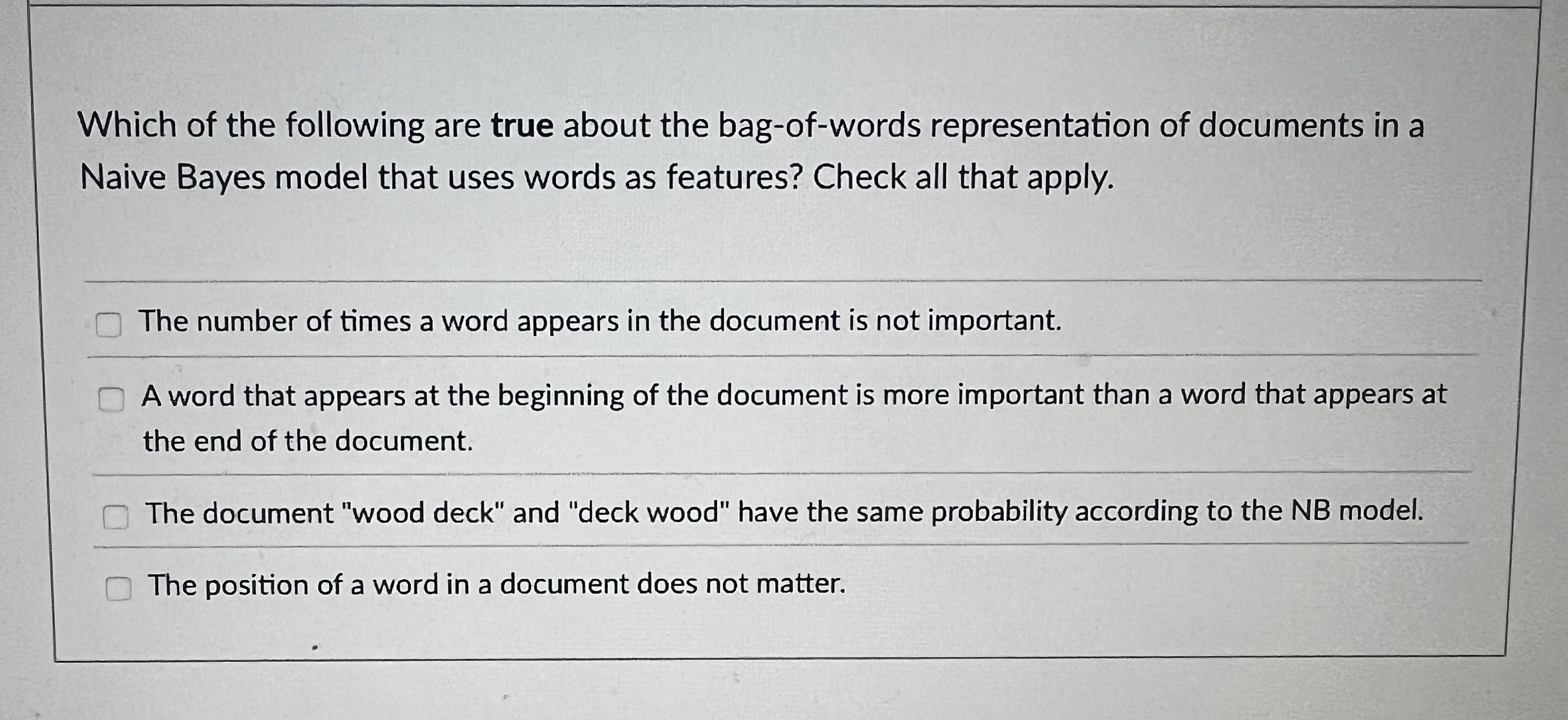 Which of the following are true about the bag -