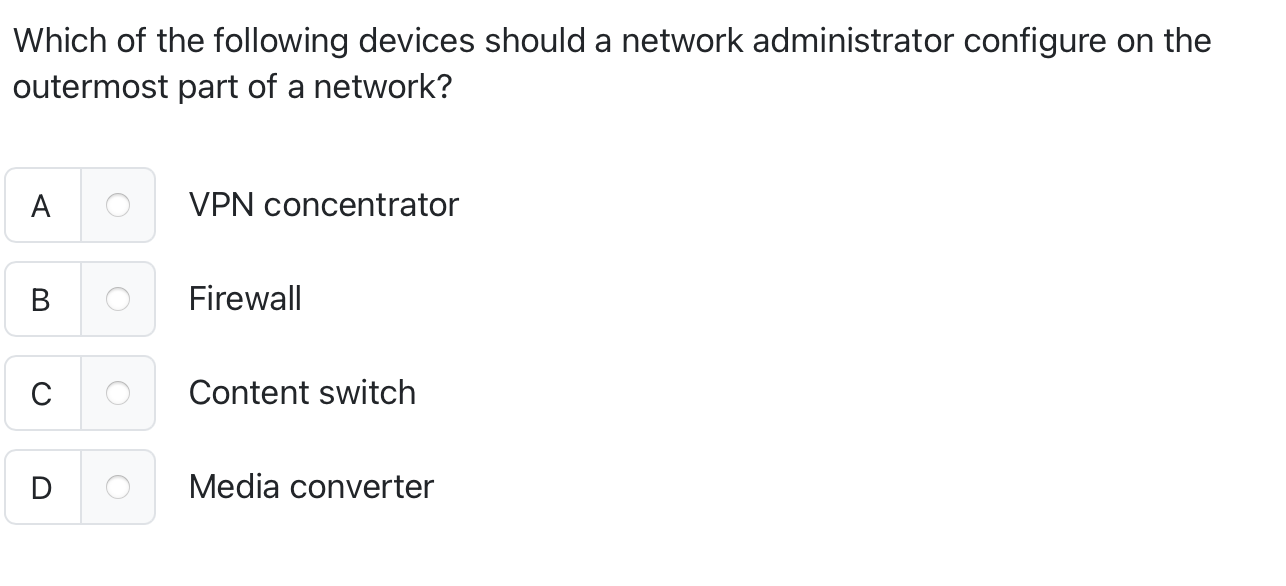 Which of the following devices should a network