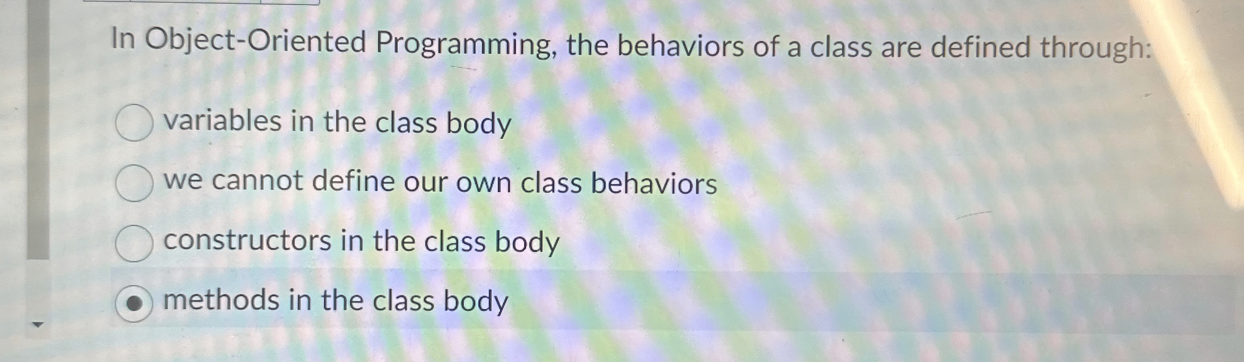 In Object - Oriented Programming, the behaviors