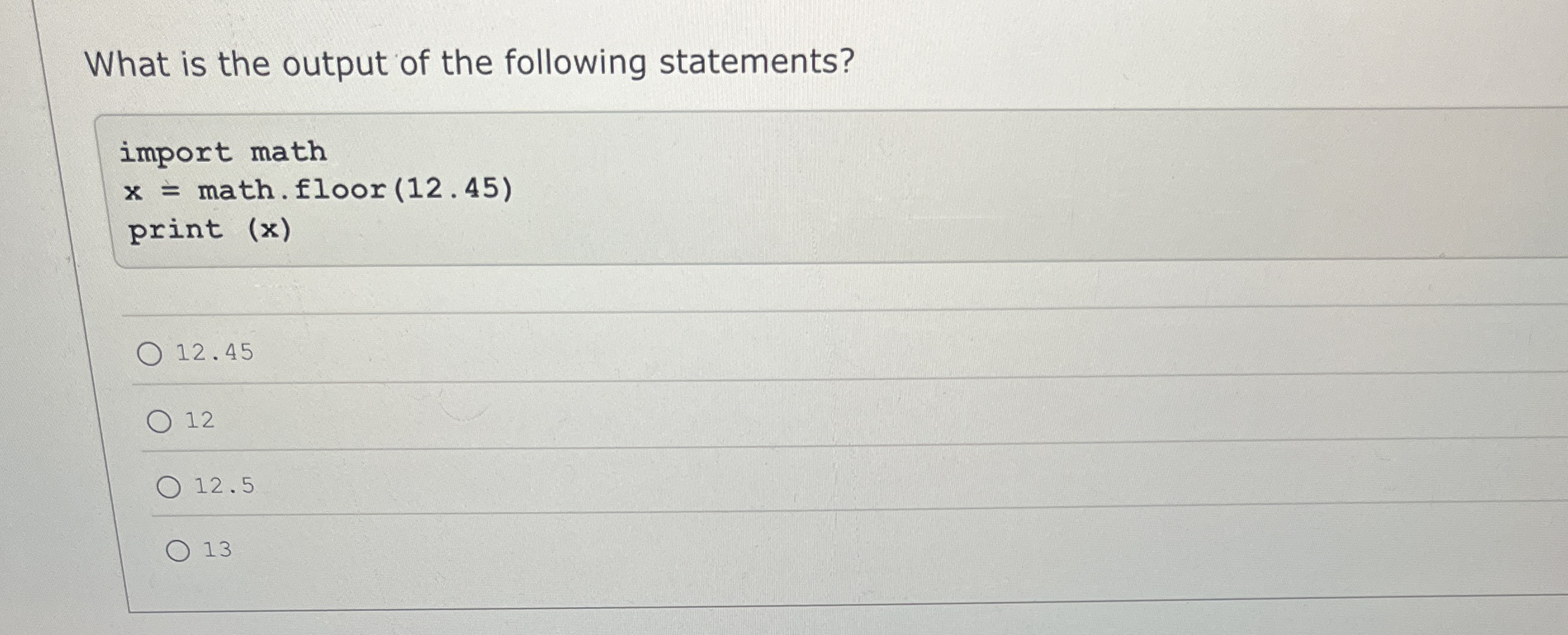 What is the output of the following statements?