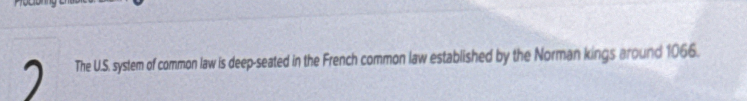7 The U . S system of common law is deep - seated