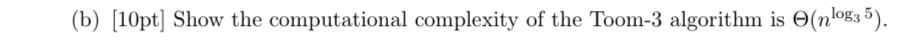 ( b ) 1 0 p t Show the computational complexity