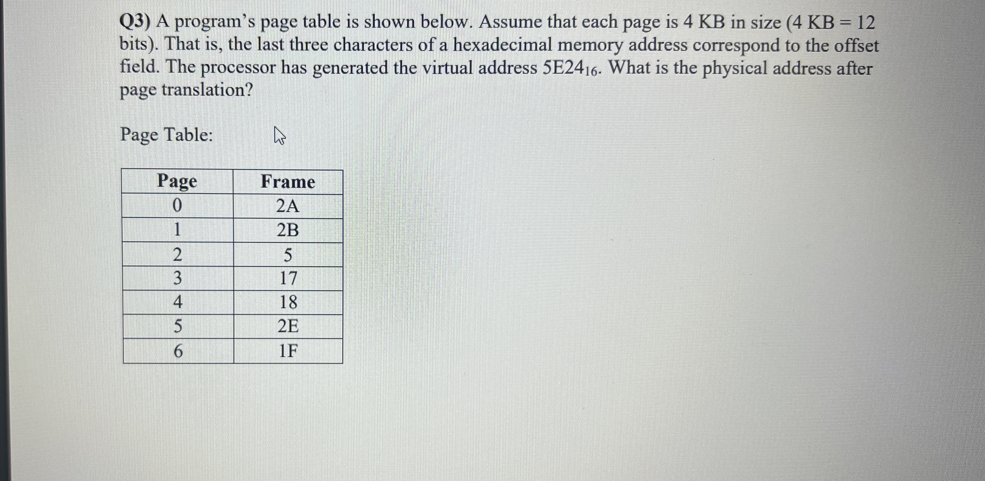 Q 3 ) A program's page table is shown below.
