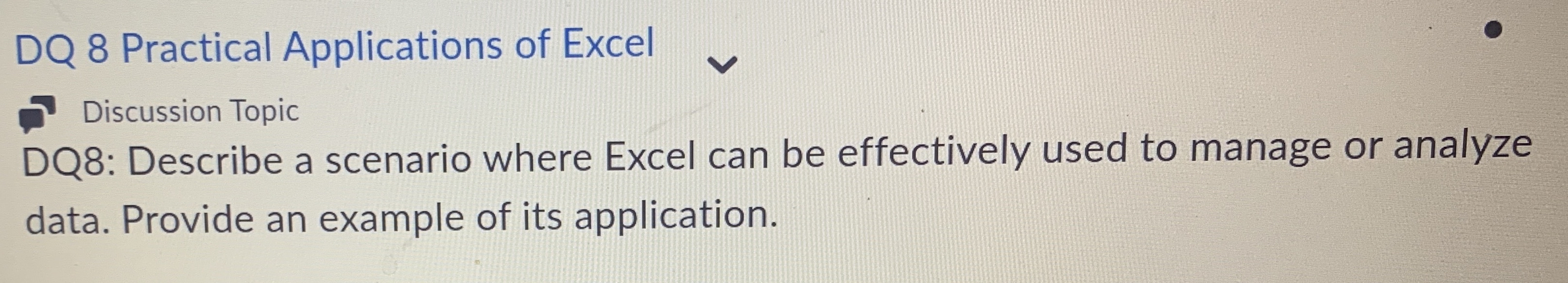 D Describe a scenario where Excel can be