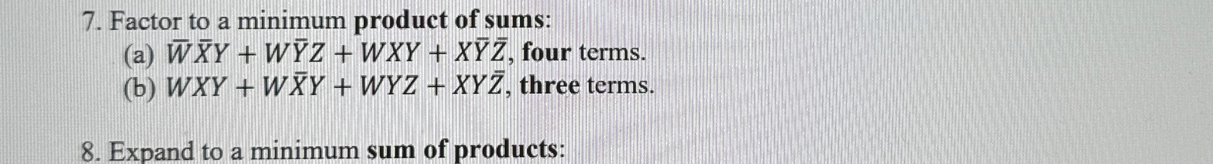Factor to a minimum product of sums: ( a ) ? b a