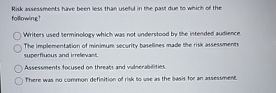 Risk assessments have been less than useful in