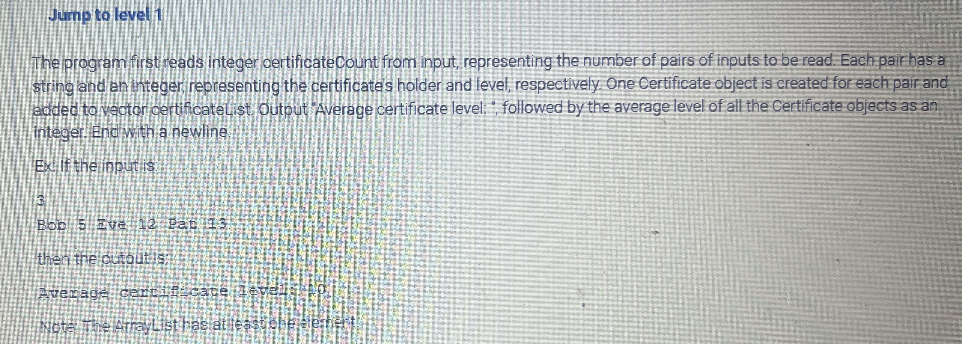 Jump to level 1 Write a program in C + + first