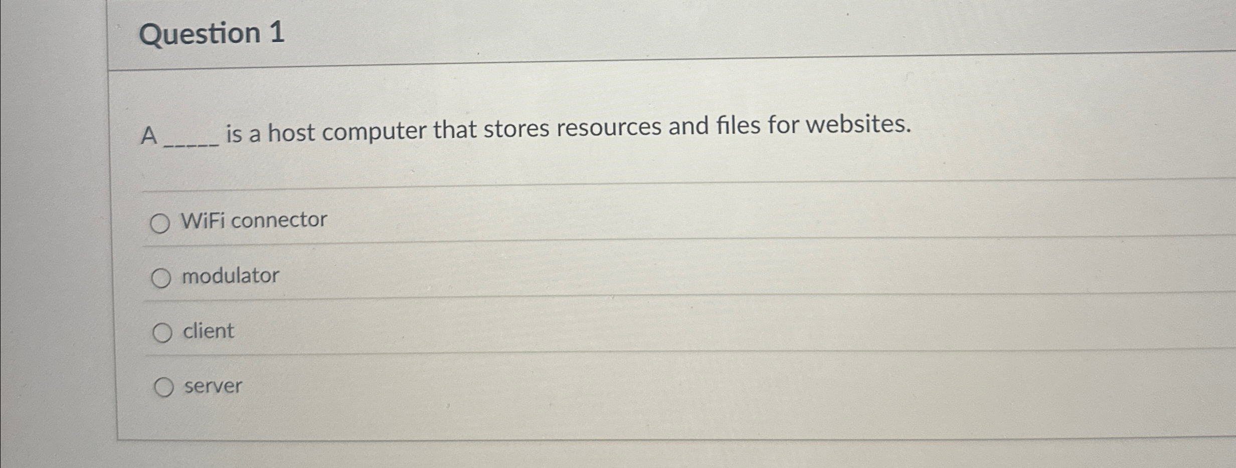 Question 1 A is a host computer that stores