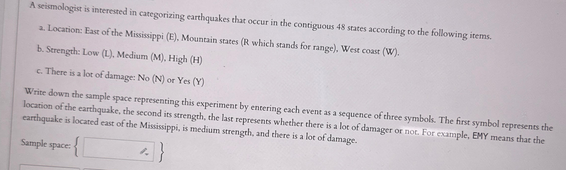 A seismologist is interested in categorizing