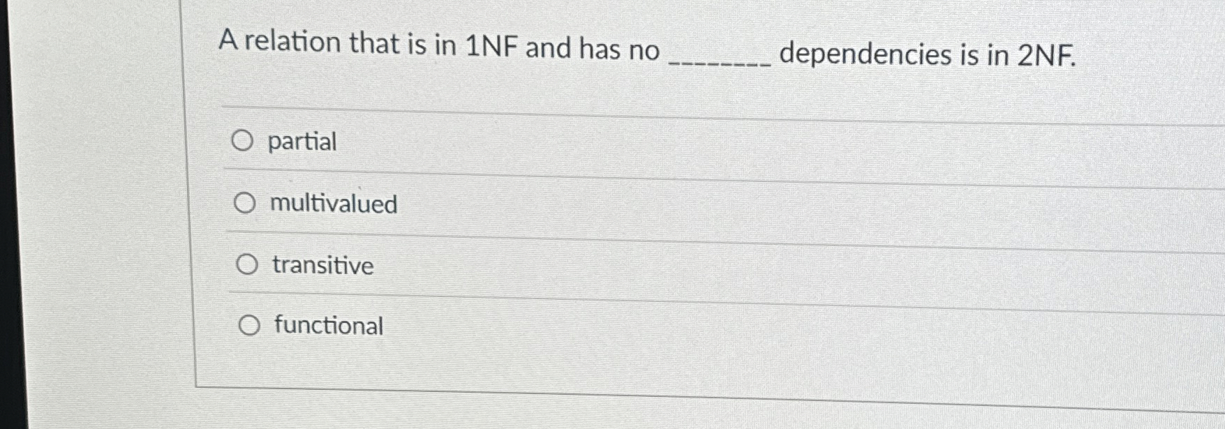 A relation that is in 1 N F and has no