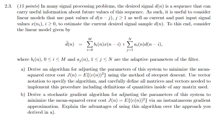 2 . 3 . ( 1 5 points ) In many signal processing
