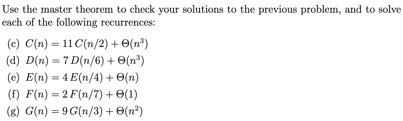 Use the master theorem to check your solutions to
