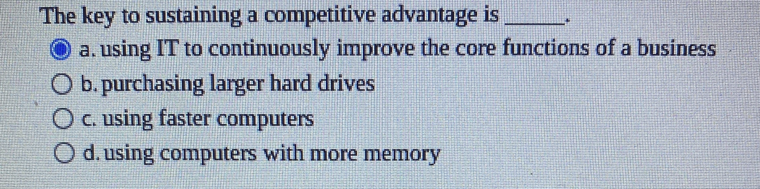 The key to sustaining a competitive advantage is