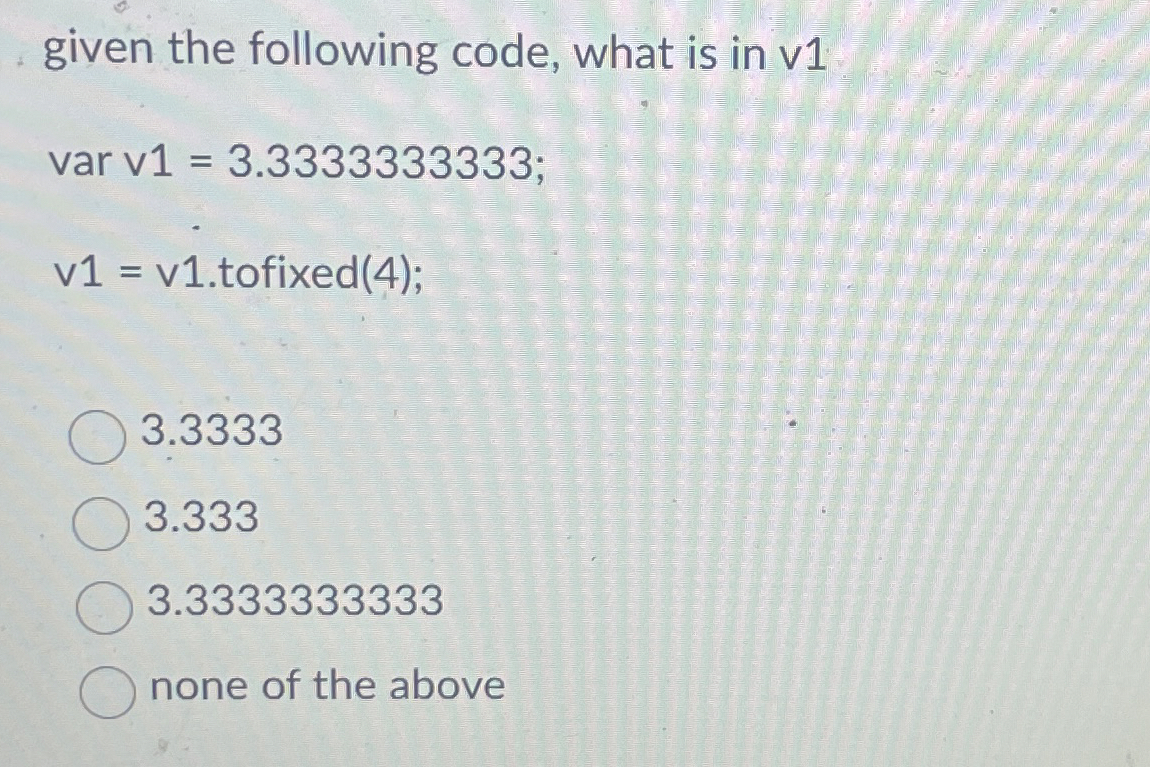 given the following code, what is in v 1 var v 1