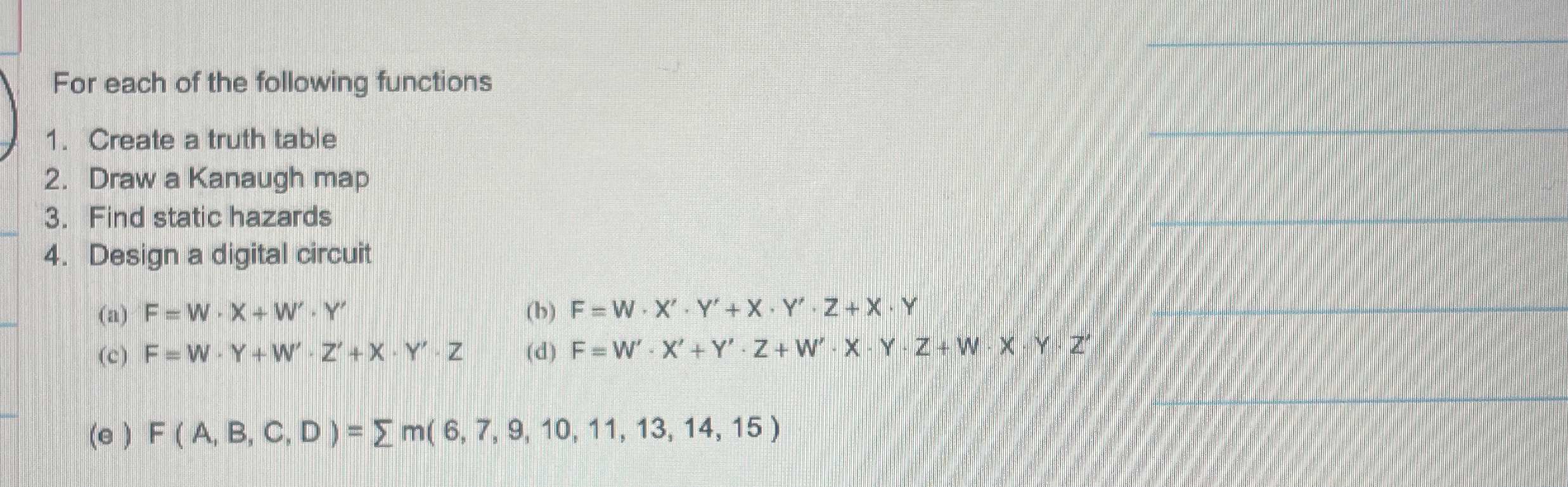 For each of the following functions Create a