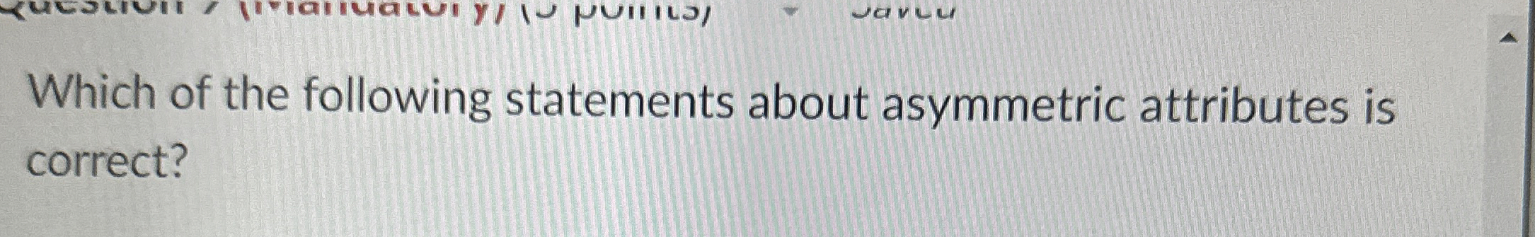 Which of the following statements about