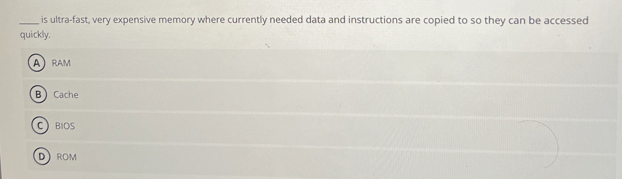 is ultra - fast, very expensive memory where