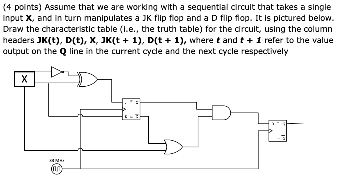 ( 4 points ) Assume that we are working with a