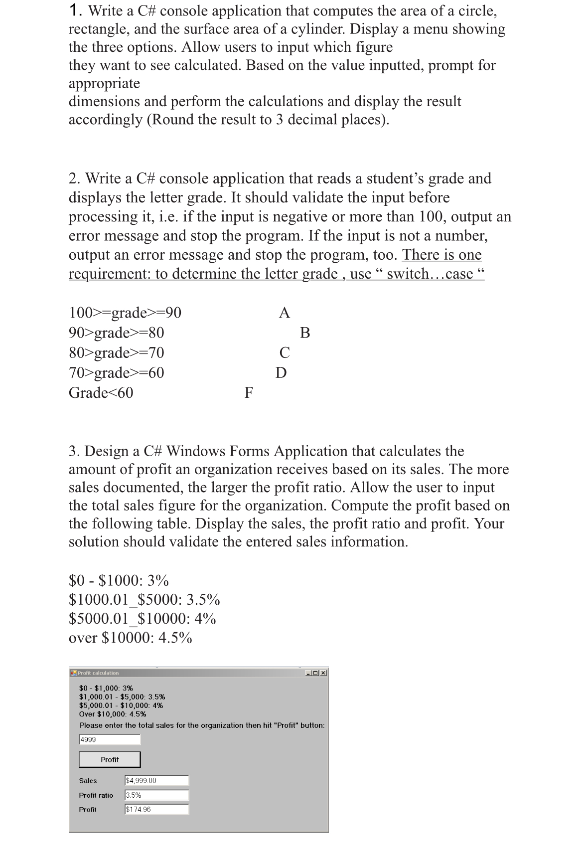 Write a C# console application that computes the