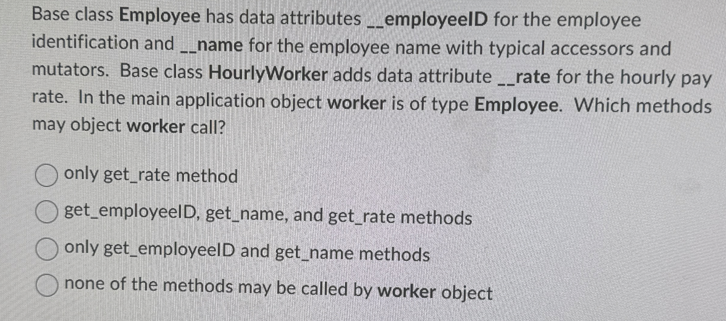 Base class Employee has data attributes _ _