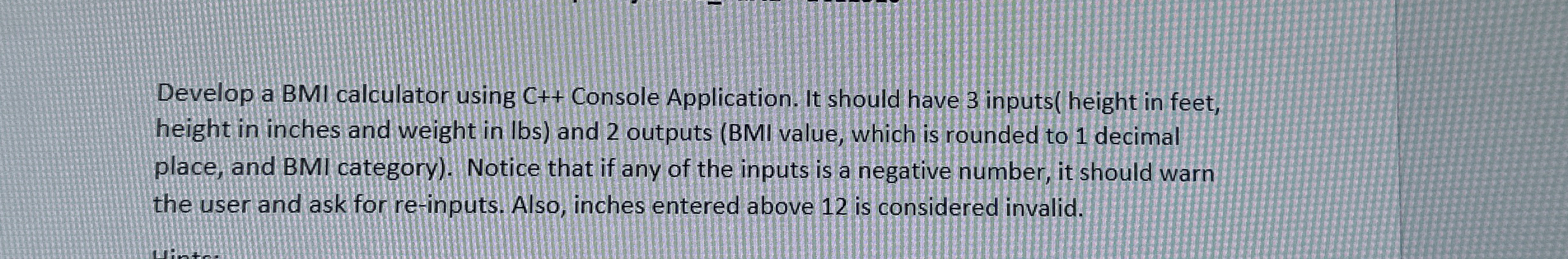 Develop a BMI calculator using C + + Console