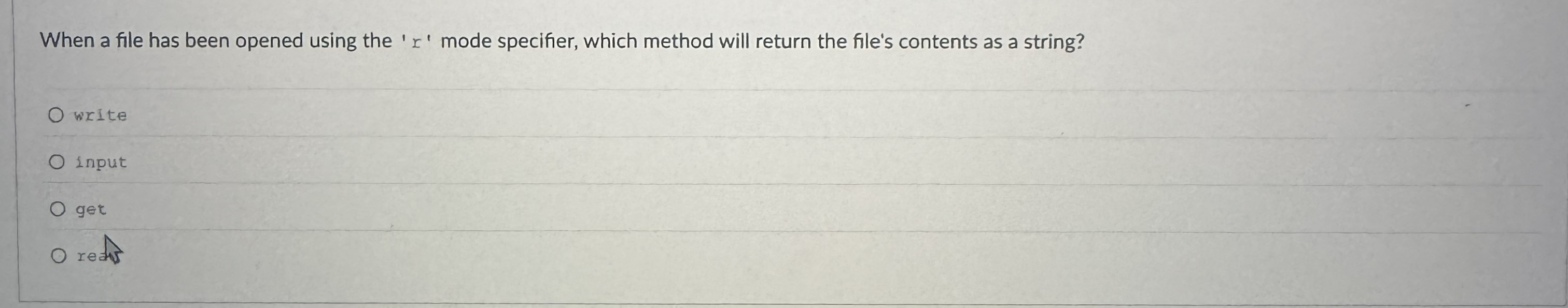 When a file has been opened using the ' r ' mode