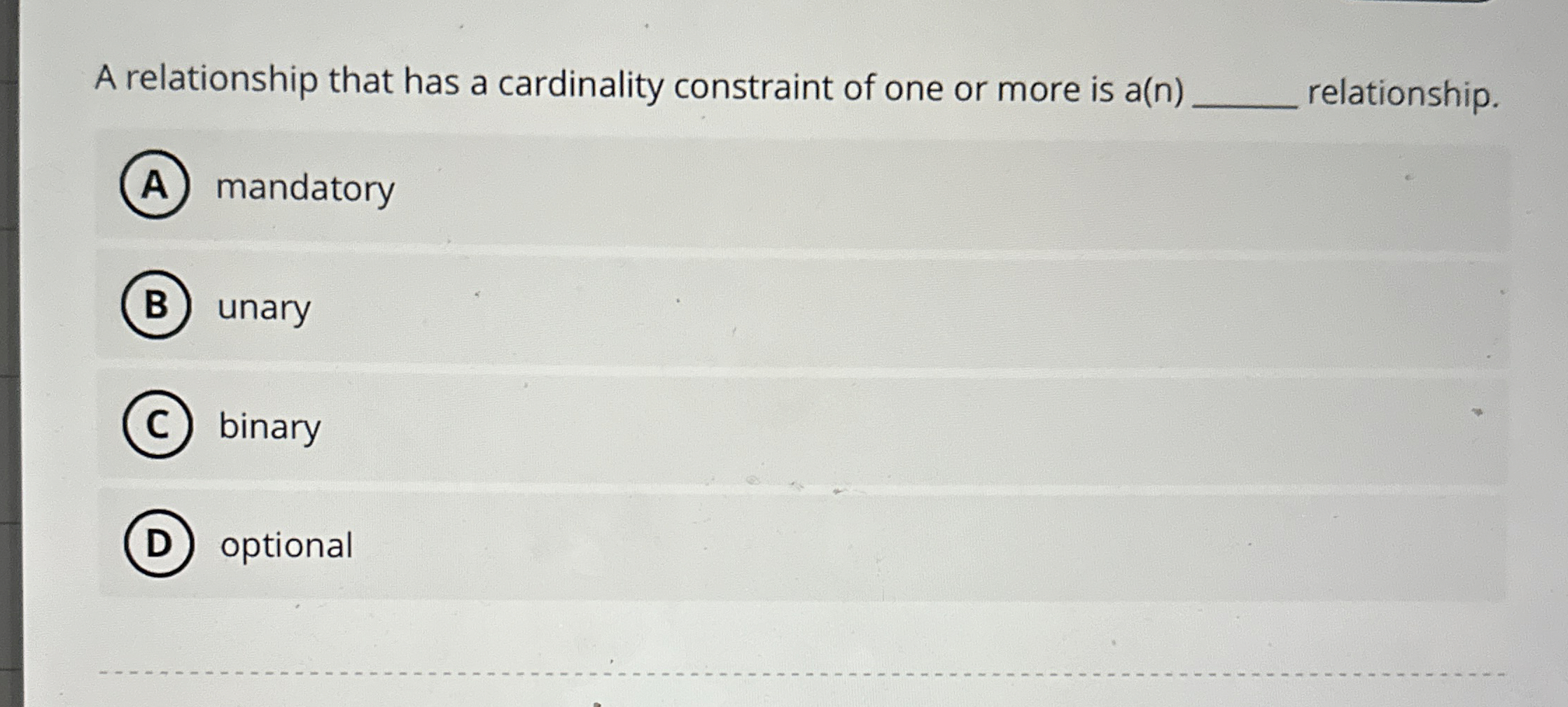A relationship that has a cardinality constraint