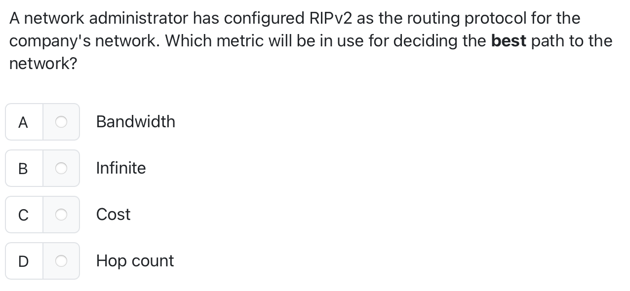 A network administrator has configured RIPv 2 as