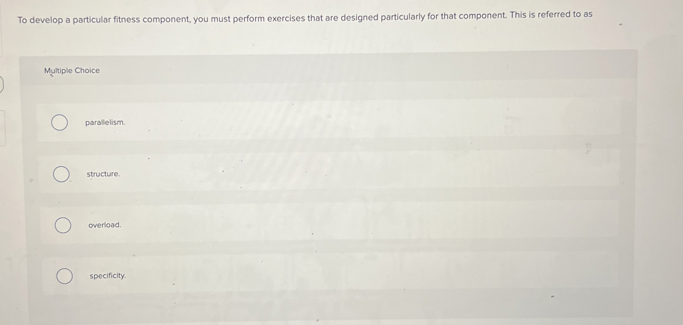 To develop a particular fitness component, you