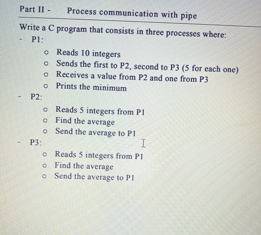 Part II - Process communication with pipe Write a