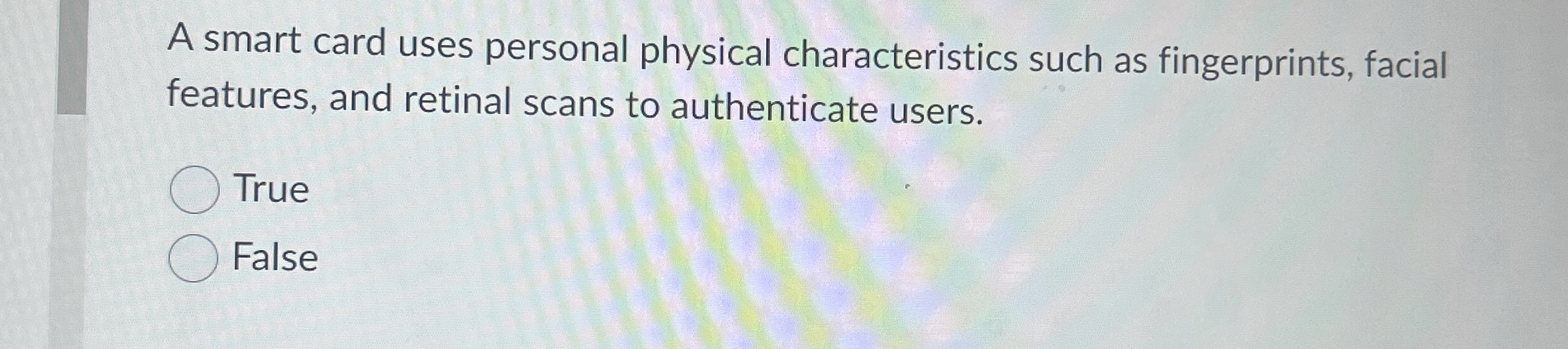 A smart card uses personal physical